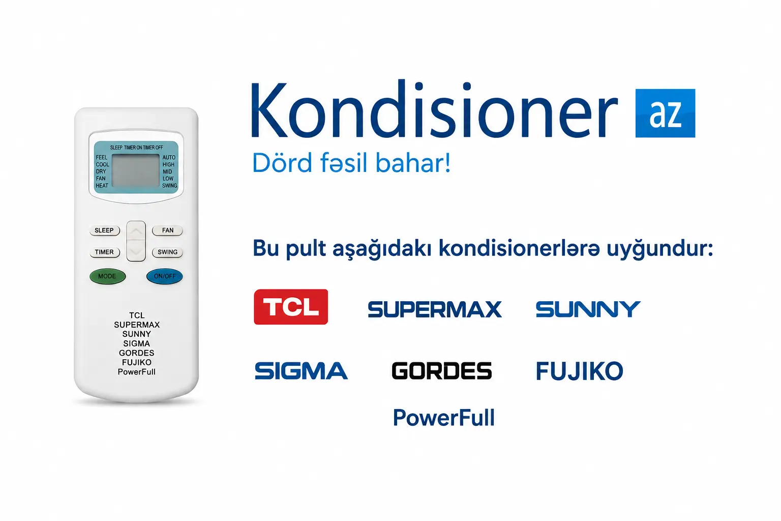 TCL / Supermax / Sunny / Sigma / Gordes / Fujiko / PowerFull Kondisioner Pultu